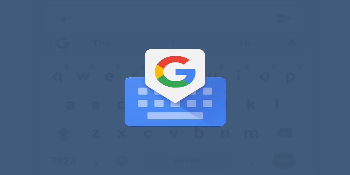 Cómo escribir más rápido en el móvil con Gboard