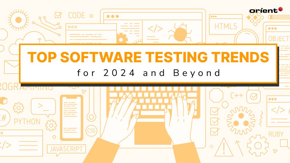 The TOP Software Testing Trends Shaping 2024